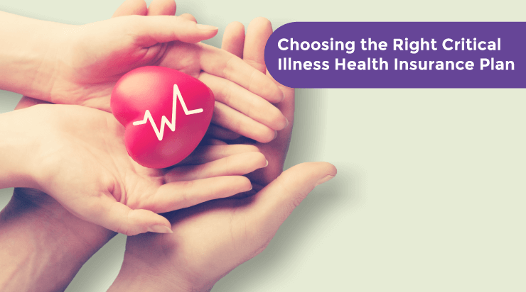 Choosing the Right Critical Illness Health Insurance Plan - Acko Checklist for Choosing the Right Critical Illness Health Insurance Plan - Acko