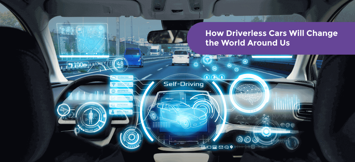 How Driverless Cars Will Change the World Around Us - Acko How Driverless Cars Will Change the World Around Us - Acko