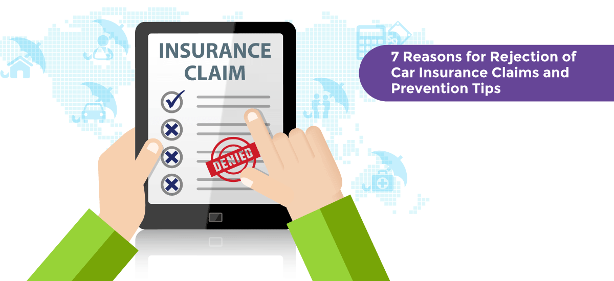 7 Reasons for Rejection of Car Insurance Claims - Acko 7 Reasons for Rejection of Car Insurance Claims and Prevention Tips - Acko