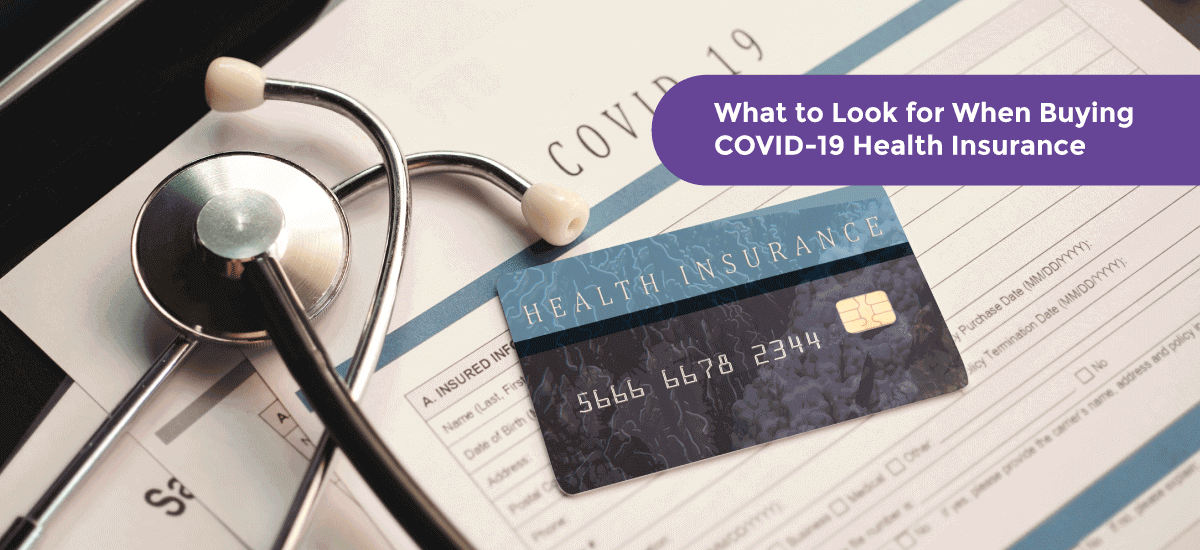 What To Look For When Buying Covid-19 Health Insurance - Acko What To Look For When Buying Covid-19 Health Insurance - Acko