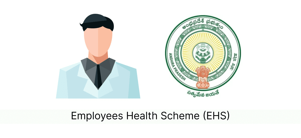 EHS - Employee Health Scheme By Government of Andhra Pradesh - Acko EHS – Employee Health Scheme by Government of Andhra Pradesh: Eligibility, Coverage & Benefits - Acko